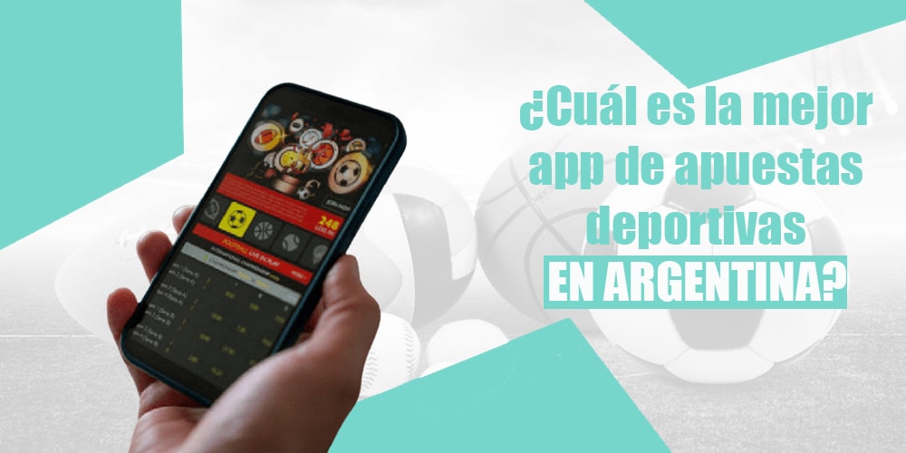 Apuesta deportivas - Cuál es la mejor app de apuestas deportivas en Argentina.