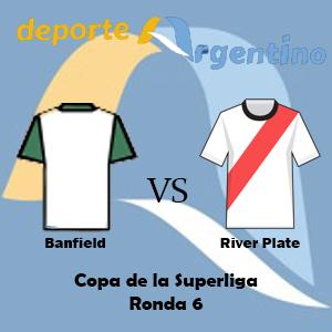 Apuesta Deportiva Argentina: Pronóstico Banfield vs River Plate |Copa de la Superliga – Jornada 6