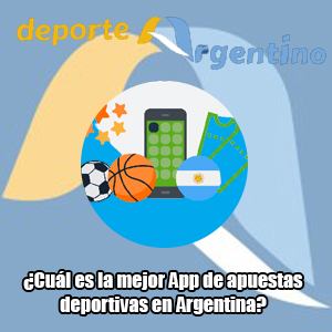 ¿Cuál es la mejor App de apuestas deportivas en Argentina?